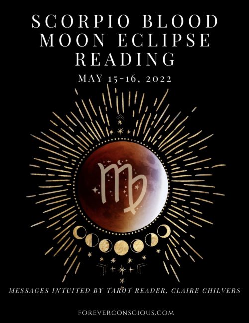 Scorpio Blood Moon Eclipse Reading May 2022