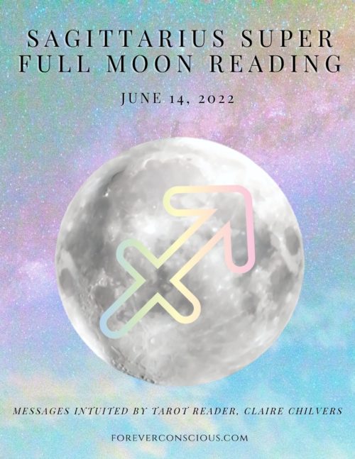 Sagittarius Super Full Moon Reading June 2022